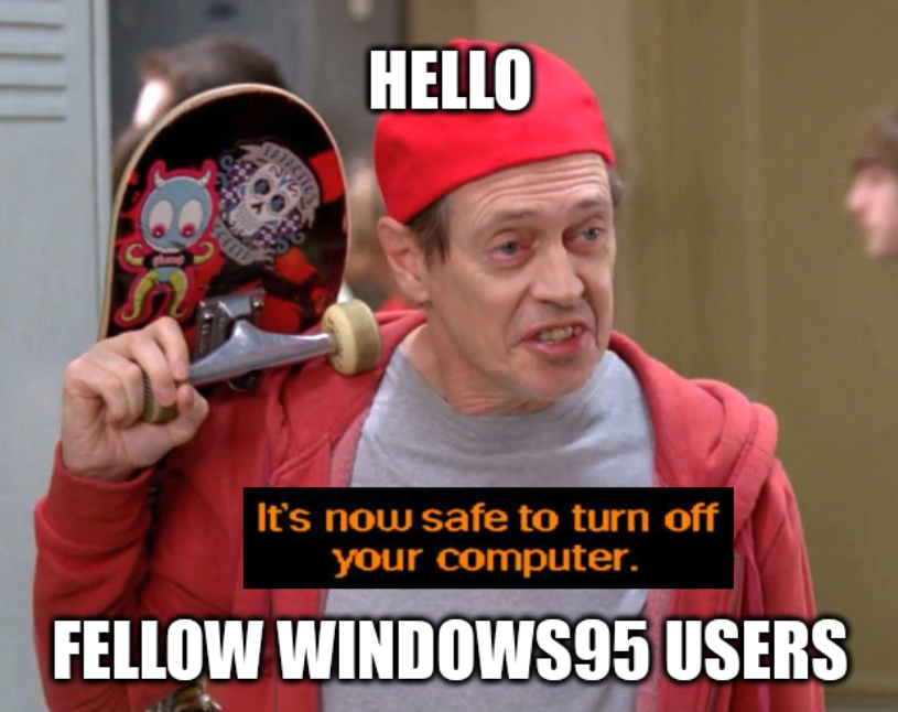 hello fellow kids meme saying "fellow windows95 users" with the wrong-font-recreation of the image i'd originally posted
